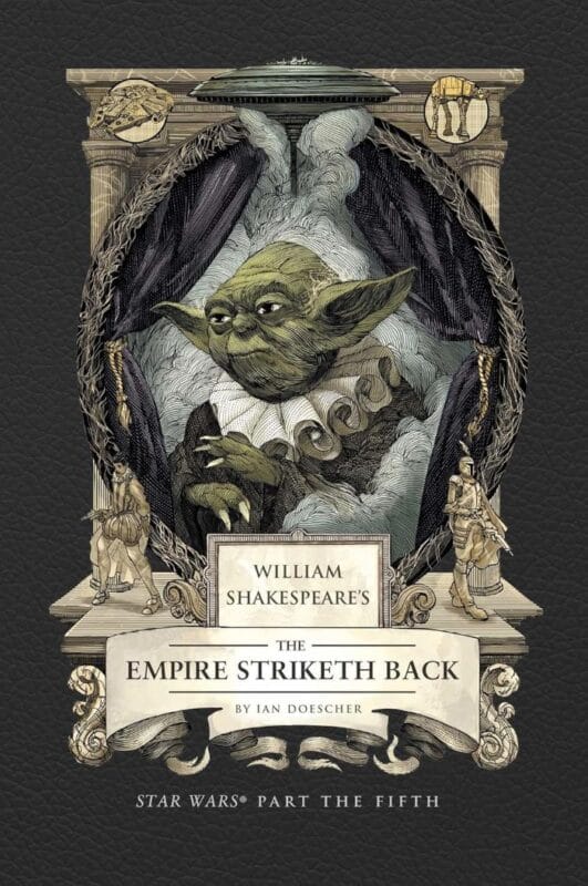William Shakespeare's The Empire Striketh Back: Star Wars Part the Fifth (Hardcover)