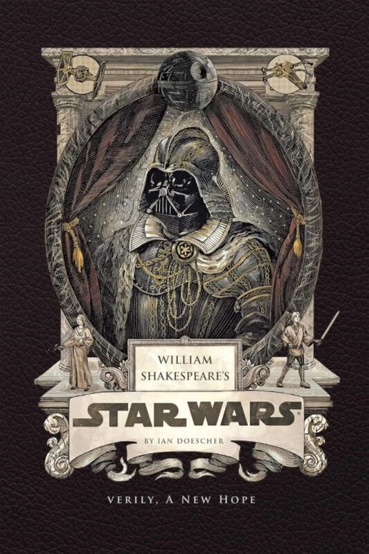 William Shakespeare's Star Wars: Verily, A New Hope (Hardcover)