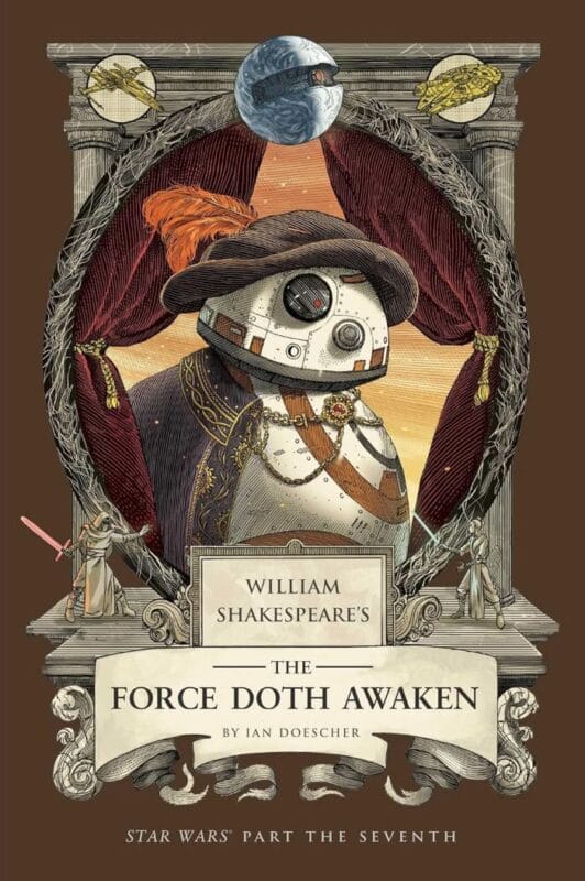 William Shakespeare's the Force Doth Awaken: Star Wars Part the Seventh (Paperback)